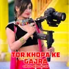 About Tor Khopa Ke Gajra Song